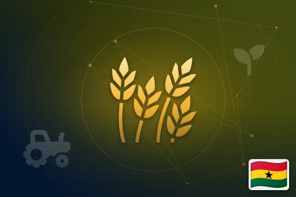 Agriculture & Agribusiness in Ghana